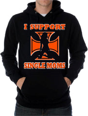 Biker SweatShirts - "I Support Single Moms" Biker Hoodie