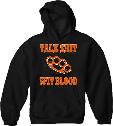 "Talk Shit Spit Blood" Biker Hoodie