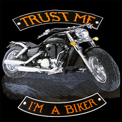 Biker SweatShirts - "Trust Me I'm A Biker "