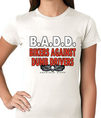 Bikers Against Dumb Drivers Ladies T-shirt