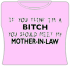 Bitch Mother In Law Girls T-Shirt
