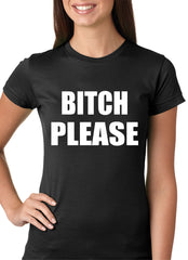 Bitch Please, as worn by Khloe Kardashian Girls T-shirt