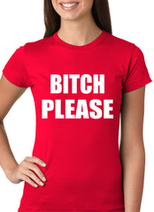 Bitch Please, as worn by Khloe Kardashian Girls T-shirt