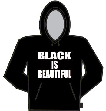 Black Is Beautiful Hoodie