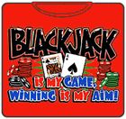 Black Jack Is My Game T-Shirt