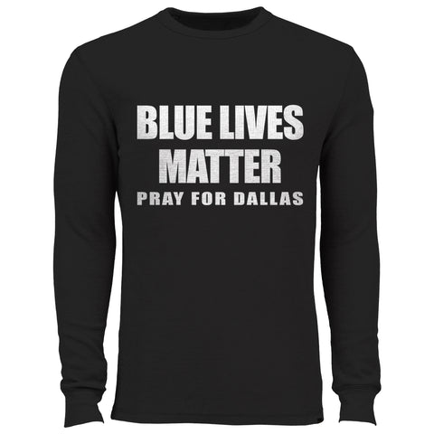 Blue Lives Matter - Pray For Dallas Thermal Shirt