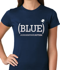 (BLUE) #UNDERSTAND AUTISM Ladies T-shirt