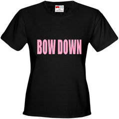 BOW DOWN Girls T-Shirt