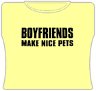 Boyfriends Make Nice Pets Girls T-Shirt