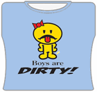 Boys Are Dirty Girls T-Shirt