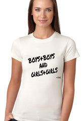 Boys + Boys And Girls + Girls Girls T-shirt