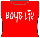 Boys Lie Girls T-Shirt