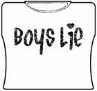 Boys Lie Girls T-Shirt