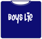 Boys Lie Girls T-Shirt (Mens)