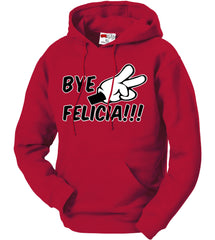 Bye Felicia Quote from Friday Adult Hoodie
