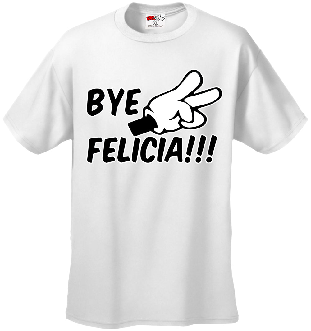 Bye Felicia Quote from Friday Mens T-shirt