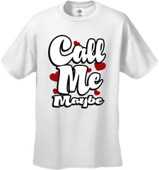 Call Me Maybe Men's T-Shirt