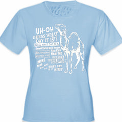 Camel Hump Day Guess What Girl's T-Shirt