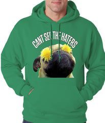 Can't See The Haters Funny Pug Adult Hoodie