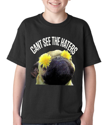 Can't See The Haters Funny Pug Kids T-shirt