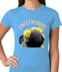 Can't See The Haters Funny Pug Ladies T-shirt