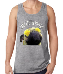 Can't See The Haters Funny Pug Tank Top