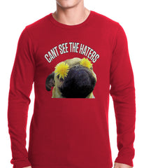 Can't See The Haters Funny Pug Thermal Shirt