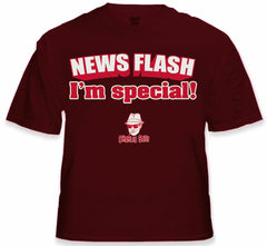Charlie Says - News Flash I'm Special! T-Shirt