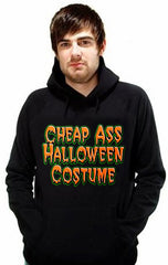 Cheap Ass Halloween Costume Hoodie