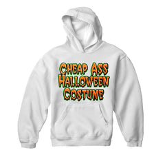 Cheap Ass Halloween Costume Hoodie