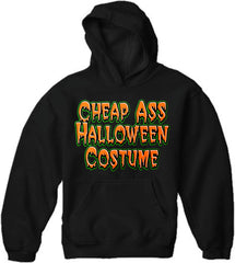 Cheap Ass Halloween Costume Hoodie
