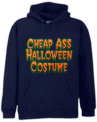 Cheap Ass Halloween Costume Hoodie