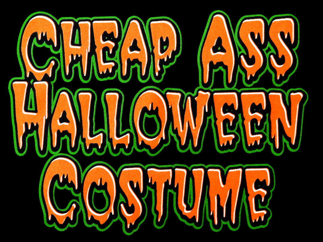 Cheap Ass Halloween Costume Hoodie