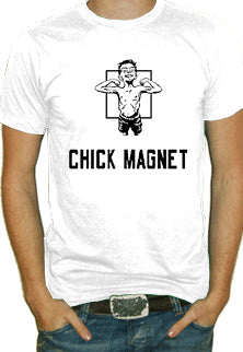 Chick Magnet T-Shirt