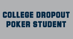 College Dropout Poker Student Men's T-Shirt