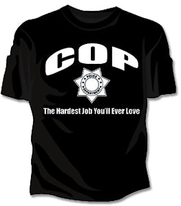 Cop The Hardest Job Girls T-Shirt