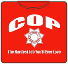 Cop The Hardest Job T-Shirt