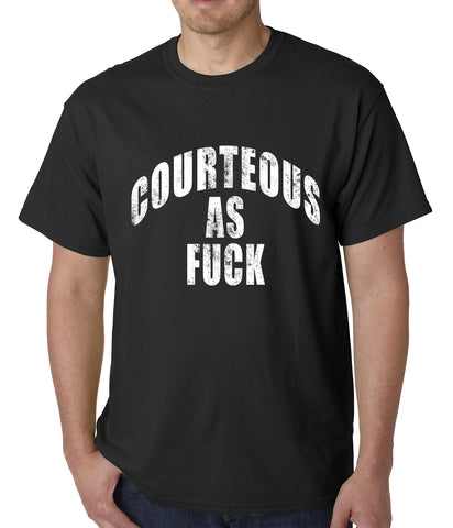 Courteous As Fuck Mens T-shirt