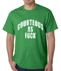 Courteous As Fuck Mens T-shirt