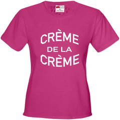 Crème De La Crème Girl's T-Shirt