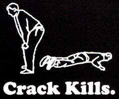 Crack Kills Hoodie