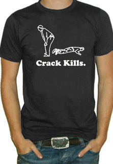 Crack Kills T-Shirt