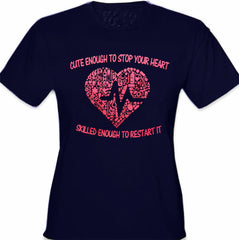 Cute Enough To Stop Your Heart Girl's T-Shirt