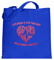 Cute Enough To Stop Your Heart Tote Bag