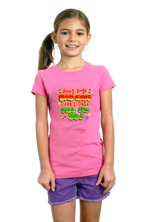 Dad Says I Can't Date Till I'm 30 Kids T-Shirt