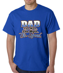 Dad The Man The Myth The Legend Mens T-shirt