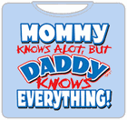 Daddy Knows Everything Kids T-Shirt Light Blue