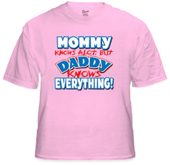 Daddy Knows Everything Kids T-Shirt (Clearance)