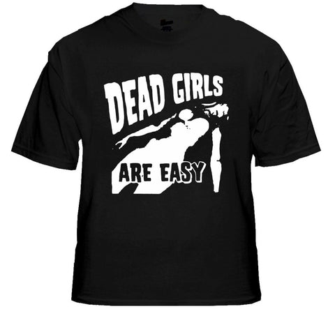 Dead Girls Are Easy T-Shirt