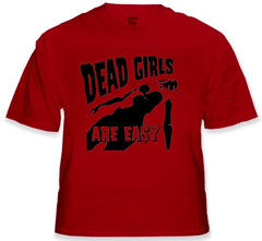 Dead Girls Are Easy T-Shirt